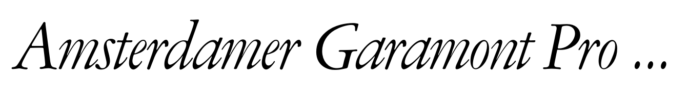 Amsterdamer Garamont Pro Italic